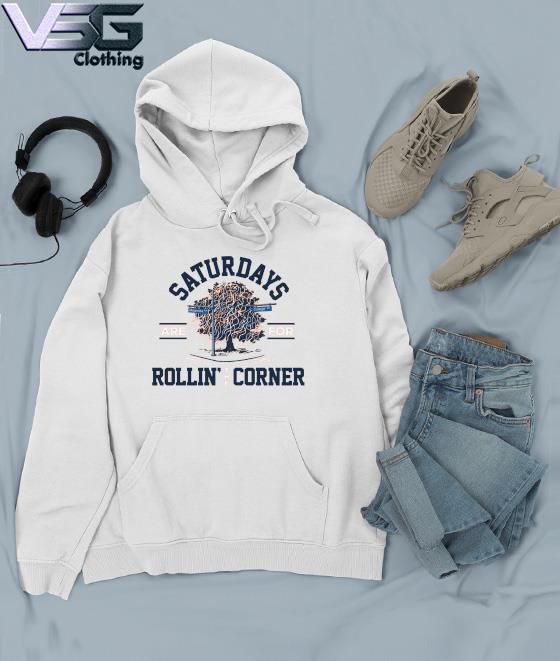 Auburn Saturdays Are For Rollin' the Corner Shirt Hoodie