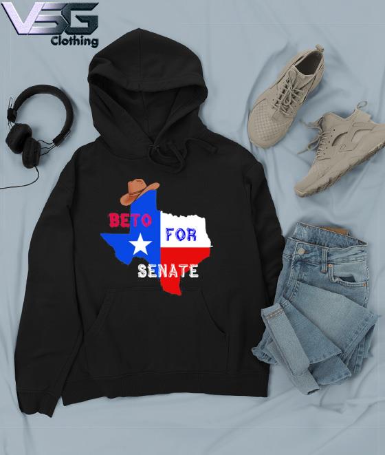 Beto O’Rourke For Texas Senate T-Shirt Hoodie