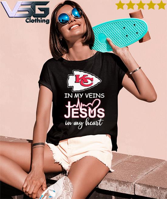 Chiefs in my veins jesus in my heart Kansas City Chiefs tshirt