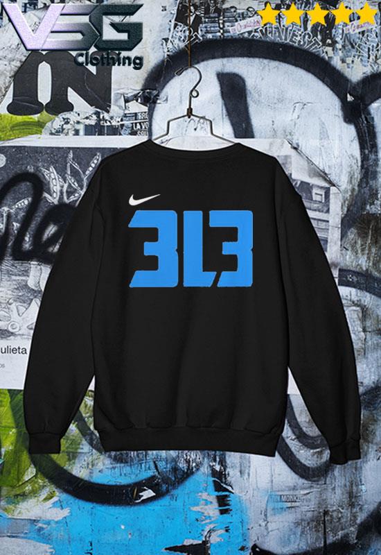 Official detroit lions 313 nike shirt, hoodie, sweater, long sleeve and  tank top