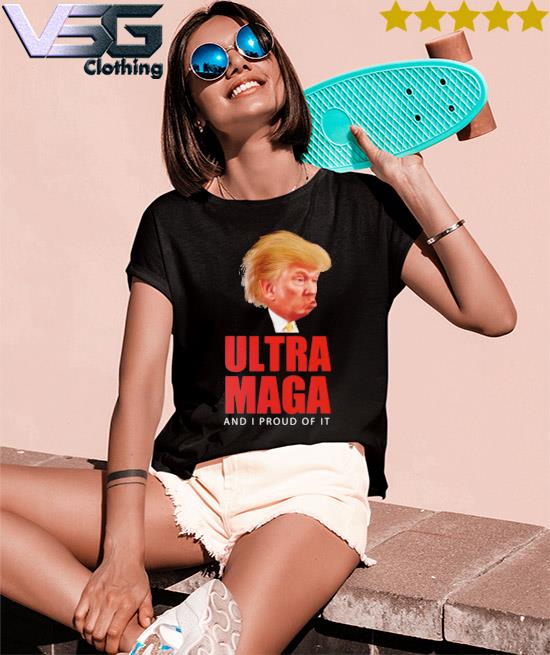Official Donald Trump Ultra Maga, Ultra Maga T-Shirt