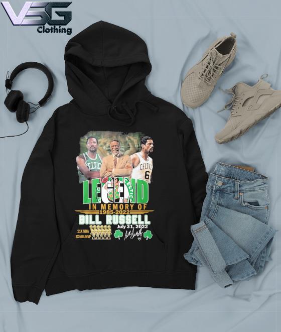 Official Legend in memory of 1985-2022 Bill Russell 11x NBA 5x NBA MVP July 31 2022 signature s Hoodie