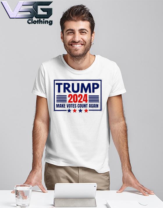 Official Make Votes Count Again Donald Trump 2024 For President shirt