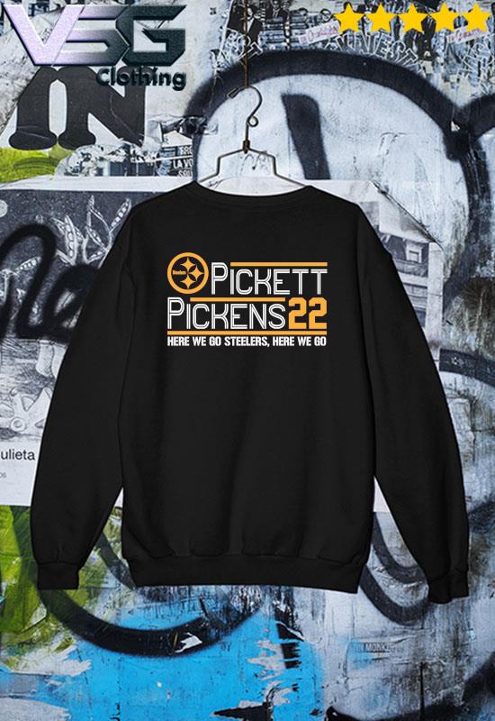 Pickett Pickens 22 Pittsburgh Steelers Here We Go Steelers Here We Go Shirt  - Bring Your Ideas, Thoughts And Imaginations Into Reality Today