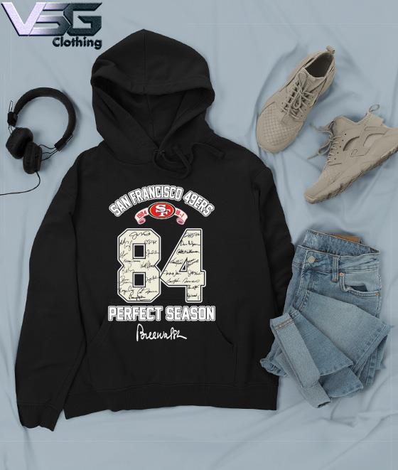 San Francisco 49ers 84 Perfect Season signatures s Hoodie San Francisco 49ers 84 Perfect Season signatures s Hoodie