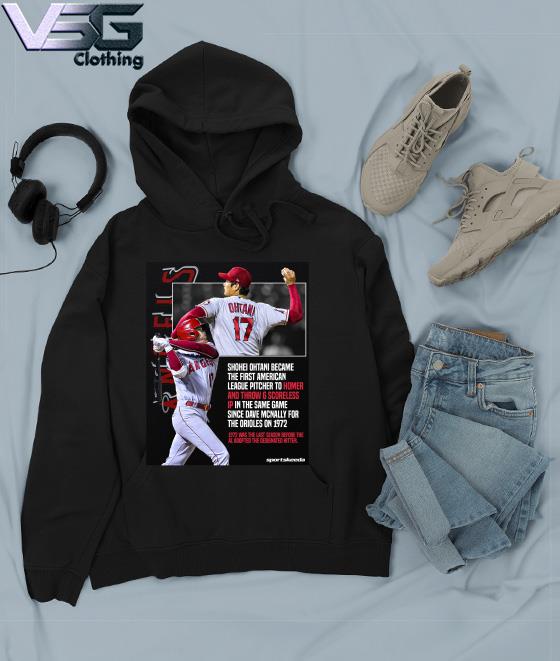 Shohei Ohtani became the first American league pitcher to homer s Hoodie