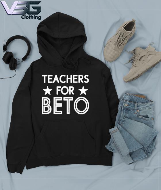 Teachers For Beto 2022 s Hoodie