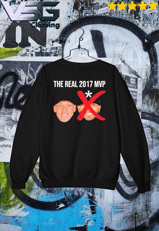 The Real 2017 Mvp Aaron Judge Not Altuve Shirt, hoodie, sweater, long  sleeve and tank top