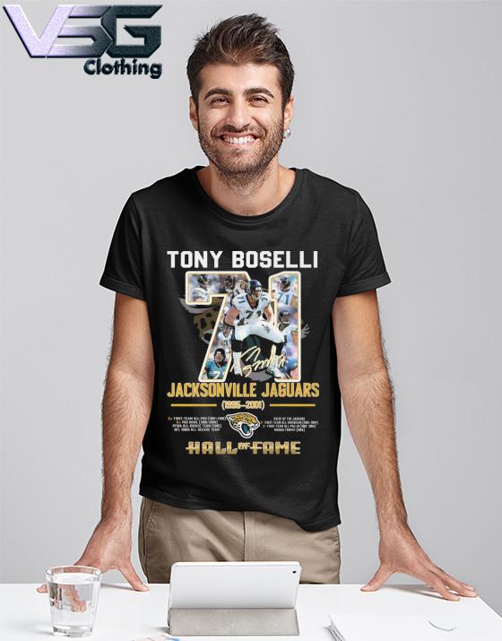 Tony Boselli 71 Jacksonville Jaguars 1995-2001 Hall of Fame signature shirt,  hoodie, sweater, long sleeve and tank top