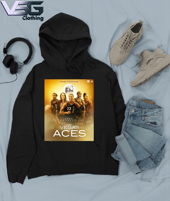 Raise the Stakes Las Vegas Aces shirt, hoodie, tank top, sweater