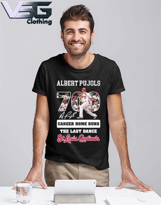 Funny Albert Pujols 700 Career Home Runs one of the best of all times  signature shirt, hoodie, sweater, long sleeve and tank top