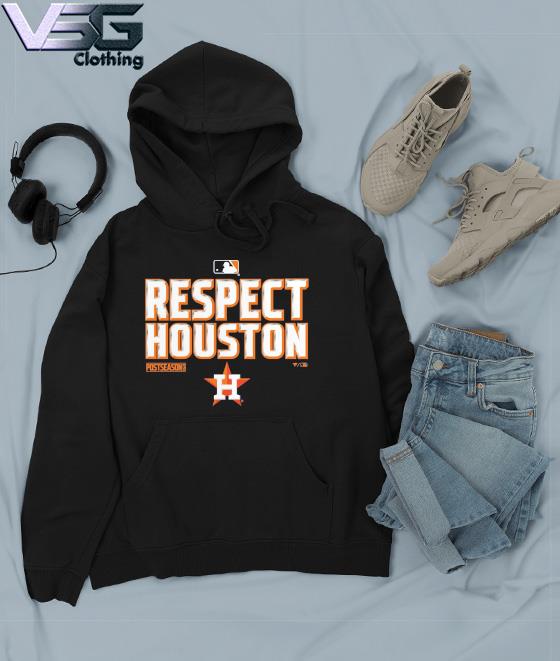 Houston Astros Respect Houston 2022 Postseason Locker Room Big & Tall  T-Shirt, hoodie, sweater, long sleeve and tank top