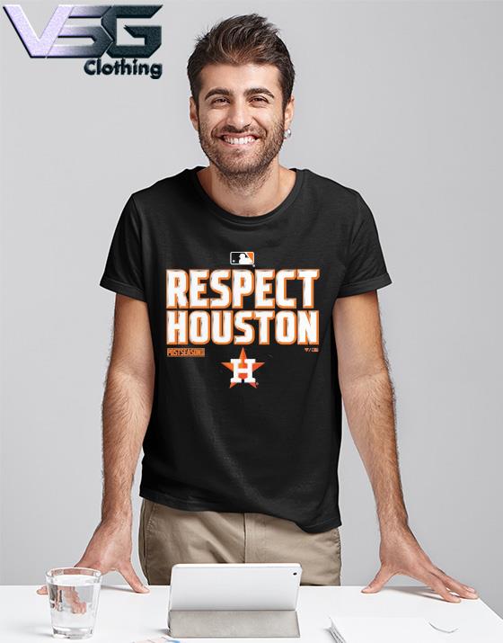 Houston Astros Respect Houston 2022 Postseason Locker Room Big & Tall T- Shirt, hoodie, sweater, long sleeve and tank top