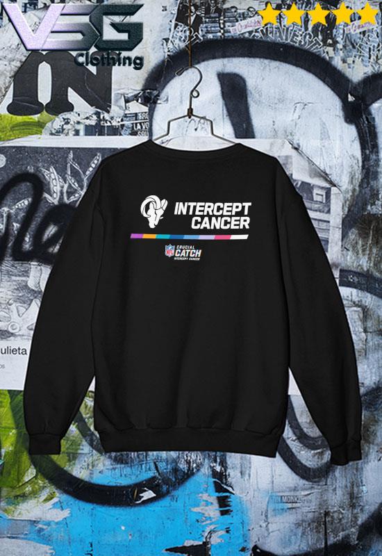 Intercept Cancer Los Angeles Rams 2022 NFL Crucial Catch Performance  T-Shirt, hoodie, sweater, long sleeve and tank top