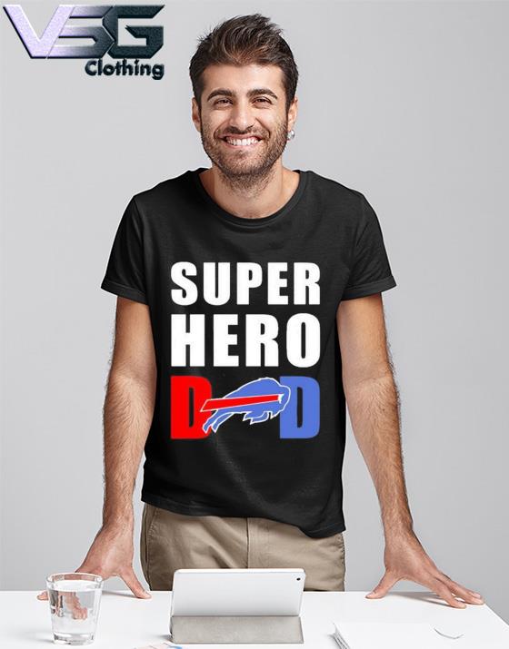 Best Buffalo Bills Dad Ever shirt, hoodie, sweater, long sleeve