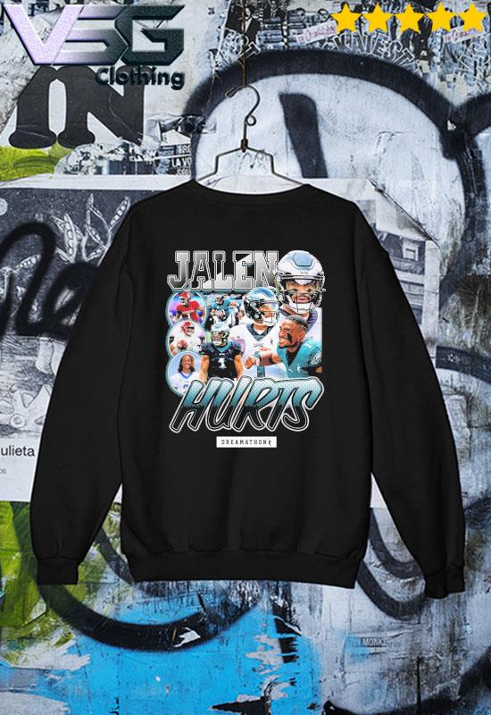 Quez Watkins Jalen Hurts Shirt Dream, hoodie, sweater, long sleeve and tank  top