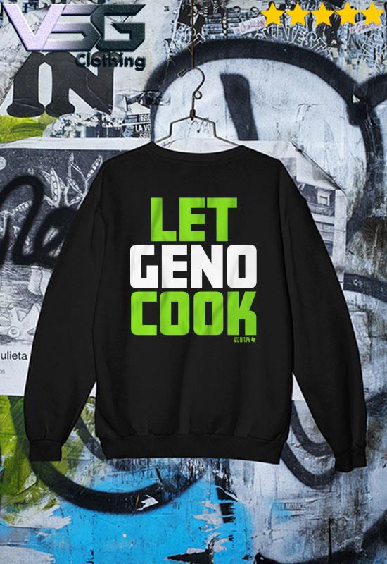 Seattle Seahawks Geno Smith Let Geno Cook Shirt, hoodie, sweater, long  sleeve and tank top