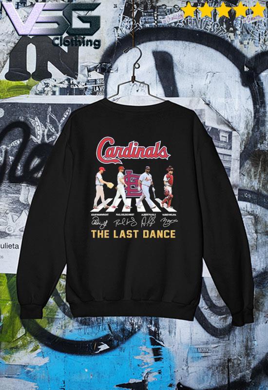 Adam Wainwright Albert Pujols And Yadier Molina The Last Dance Cardinals  Signatures T-Shirt, hoodie, sweater, long sleeve and tank top