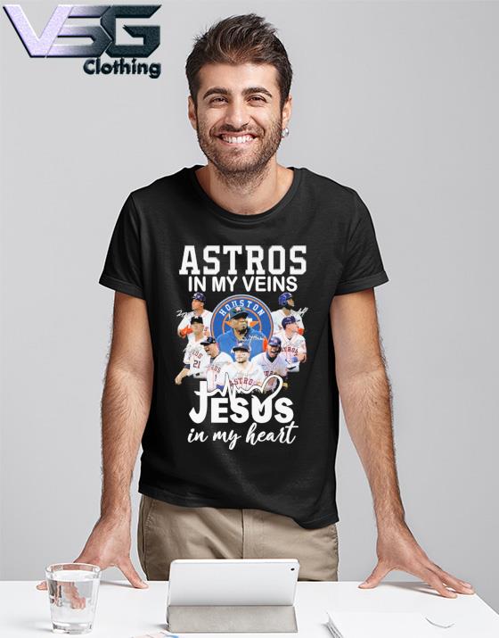 Houston Astros in my veins Jesus in my heart T Shirt, hoodie