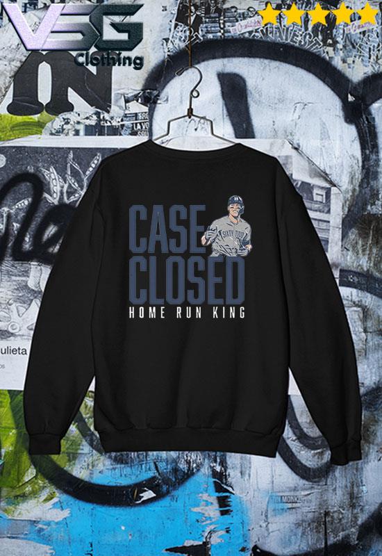 Aaron Judge Case Closed home run King shirt, hoodie, sweater, long sleeve  and tank top