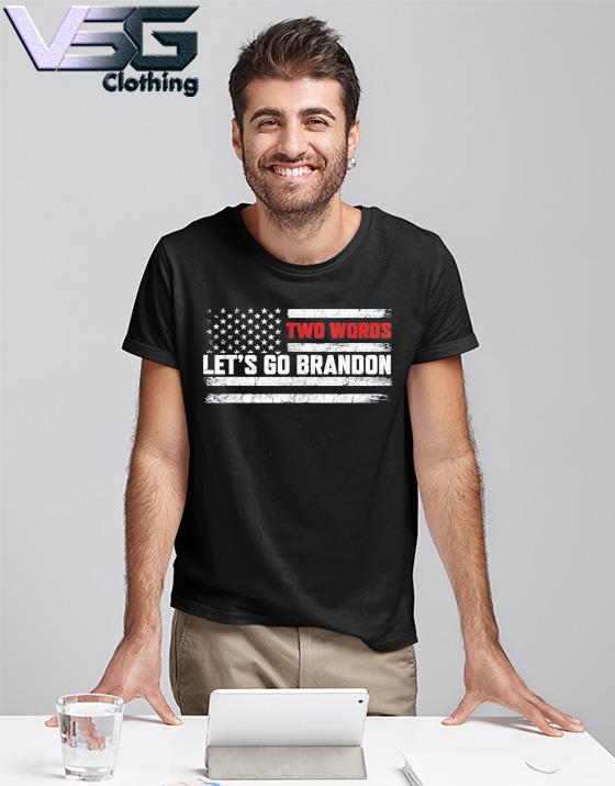 Anti Biden – Two Words Let’s Go Brandon US Flag T-Shirt