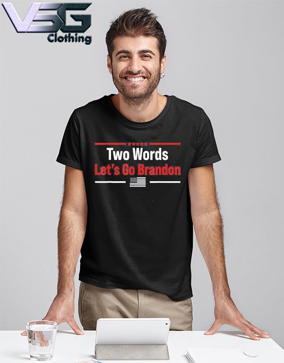 Awesome Two Words Let’s Go Brandon US Flag Political T-Shirt