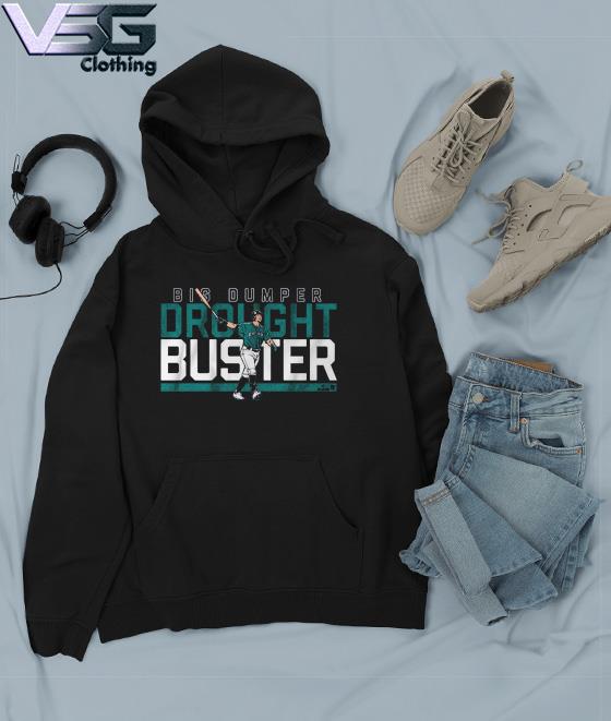 Cal Raleigh Big Dumper Seattle Drought Buster shirt, hoodie, sweater, long  sleeve and tank top
