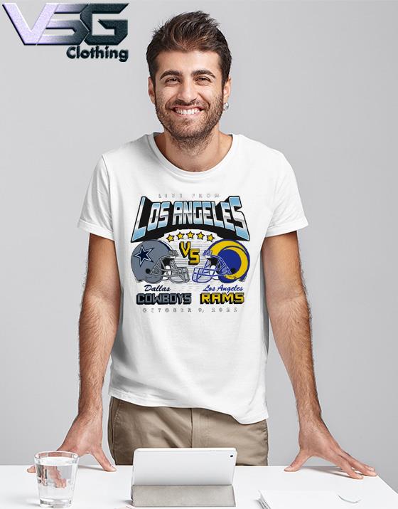 Live from Los Angeles Dallas Cowboys Vs Los Angeles Rams october 9 2022 New  shirt, hoodie, sweater, long sleeve and tank top