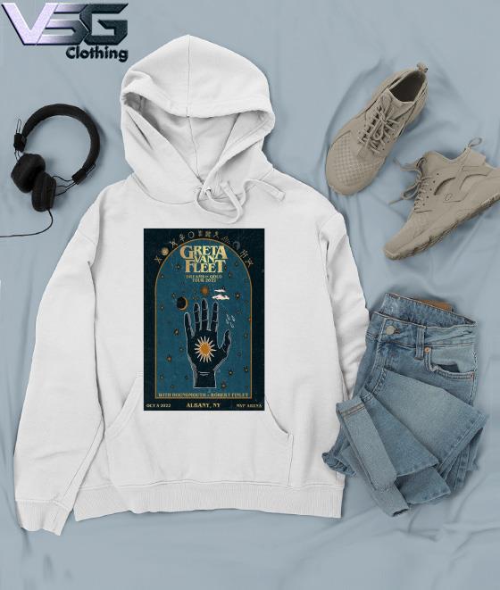 Greta Van Fleet Albany, NY Oct 5, 2022 MVP Arena Poster s Hoodie Greta Van Fleet Albany, NY Oct 5, 2022 MVP Arena Poster s Hoodie