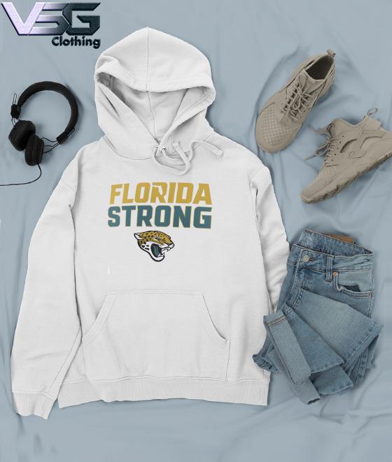 Jacksonville Jaguars Florida Strong shirt, hoodie, sweater, long sleeve and tank  top