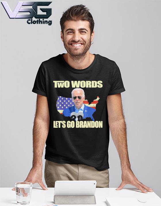 Joe Biden say, Two Words- Let’s Go Brandon US maps T-shirt