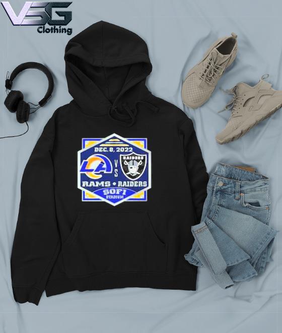 Los Angeles Rams vs Las Vegas Raiders Dec 8 2022 At Sofi Stadium shirt,  hoodie, sweater, long sleeve and tank top