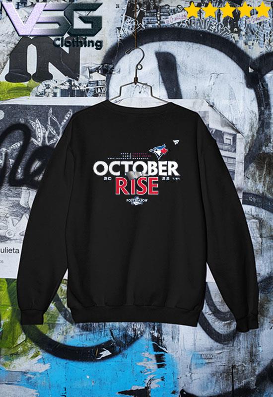 Toronto Blue Jays October Rise 2022 Postseason Locker Room T-Shirt