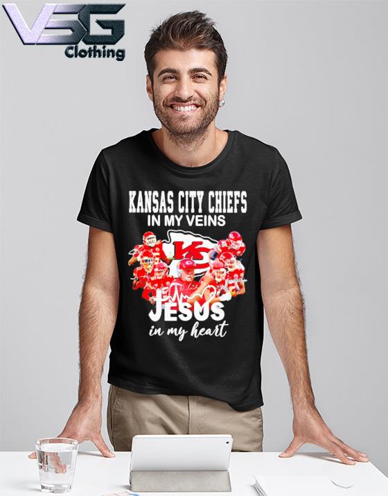 Kansas City Chiefs In My Veins Jesus In My Heart Shirt, hoodie, sweater,  long sleeve and tank top