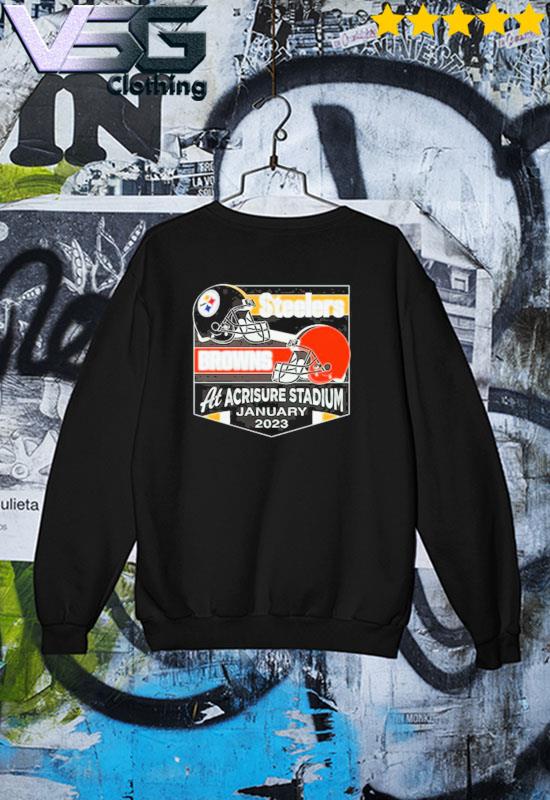 Pittsburgh Steelers vs Cleveland Browns At Acrisure Stadium January 2023  T-shirt, hoodie, sweater, long sleeve and tank top