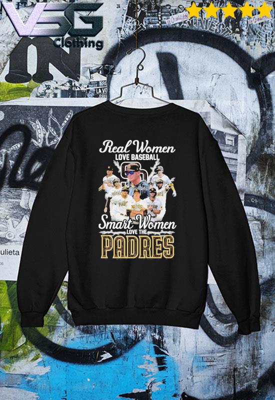 San Diego Padres Real Women Love Baseball Smart Women Love The Padres  Signatures shirt, hoodie, sweater, long sleeve and tank top