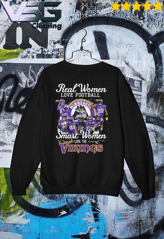 Official real Women Love Football Smart Women Love The Minnesota Vikings T  Shirt, hoodie, sweater, long sleeve and tank top