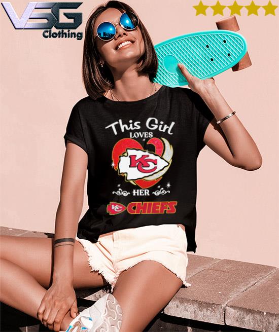 This Girl loves her Kansas City Chiefs football shirt, hoodie, sweater,  long sleeve and tank top