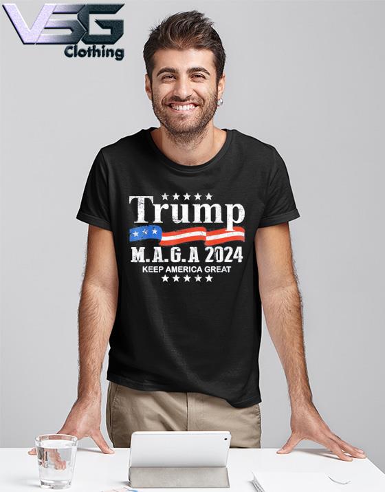 Trump MAGA 2024 Keep America Great Unisex Shirt