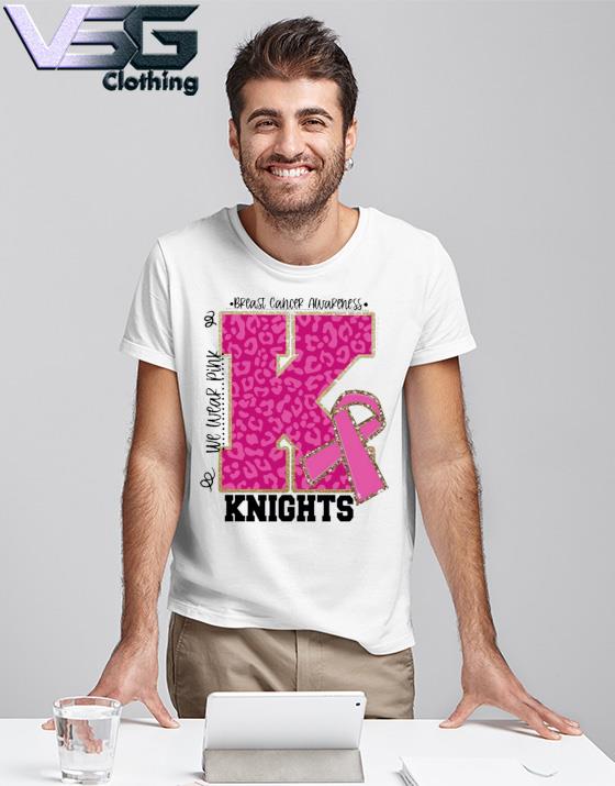 We wear Pink Breast cancer awareness Knights Football shirt We wear Pink Breast cancer awareness Knights Football shirt