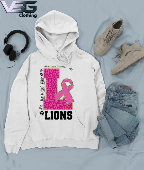 We wear Pink Breast cancer awareness Lions Football s Hoodie We wear Pink Breast cancer awareness Lions Football s Hoodie