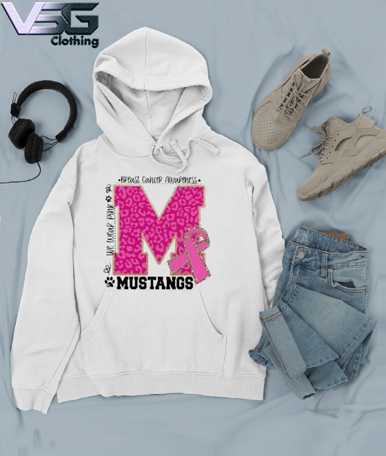 We wear Pink Breast cancer awareness Mustangs Football s Hoodie We wear Pink Breast cancer awareness Mustangs Football s Hoodie