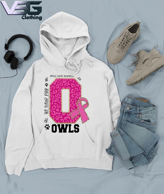 We wear Pink Breast cancer awareness Owls Football s Hoodie We wear Pink Breast cancer awareness Owls Football s Hoodie