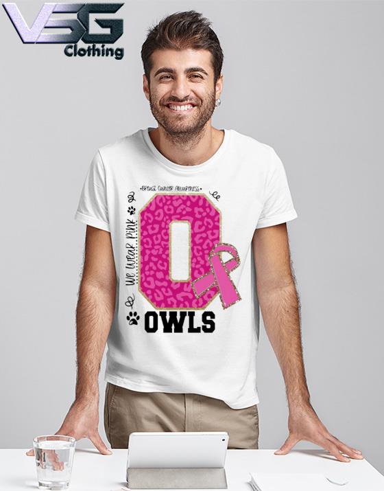 We wear Pink Breast cancer awareness Owls Football shirt We wear Pink Breast cancer awareness Owls Football shirt