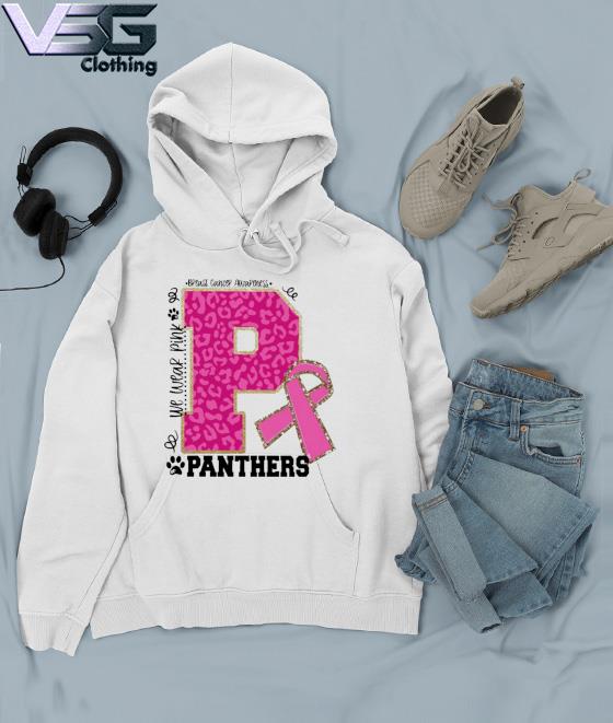 We wear Pink Breast cancer awareness Panthers Football s Hoodie We wear Pink Breast cancer awareness Panthers Football s Hoodie