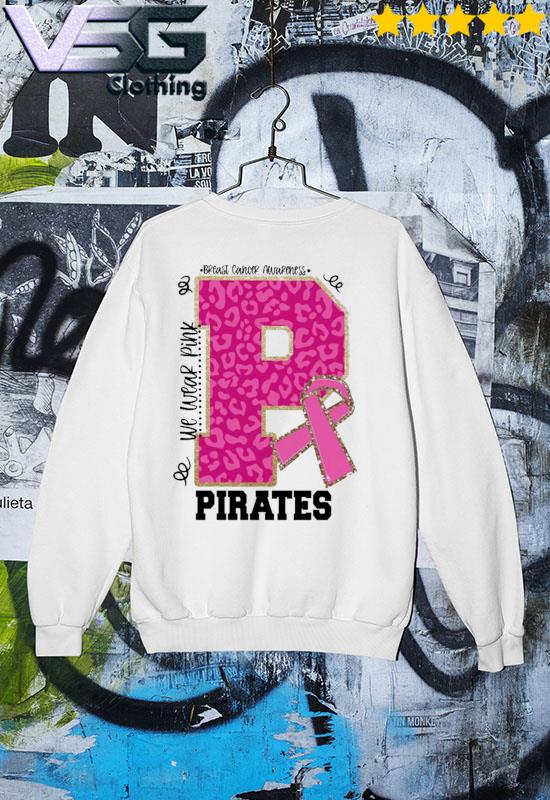 We wear Pink Breast cancer awareness Pirates Football s Sweater We wear Pink Breast cancer awareness Pirates Football s Sweater