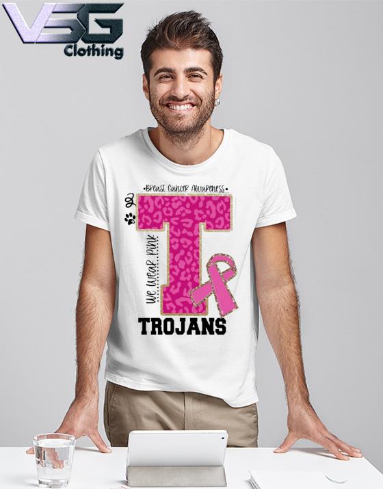 We wear Pink Breast cancer awareness Trojans Football shirt We wear Pink Breast cancer awareness Trojans Football shirt