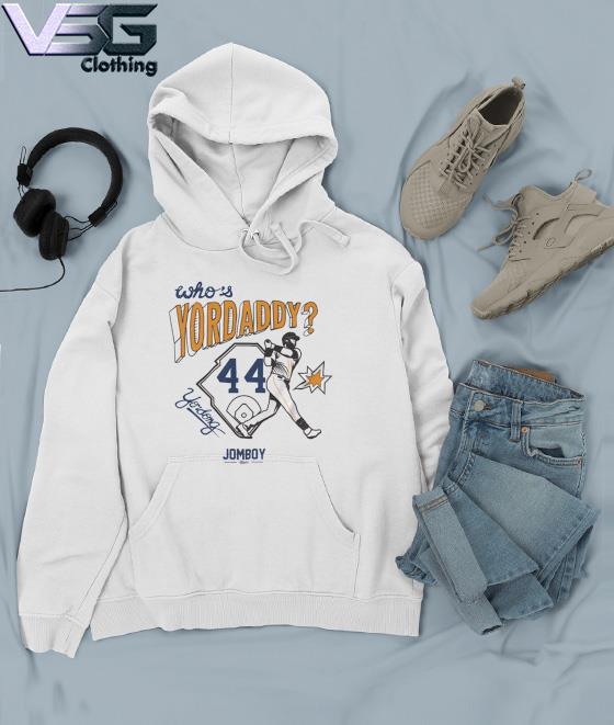 Who's Yordaddy 44 shirt, hoodie, sweater, long sleeve and tank top