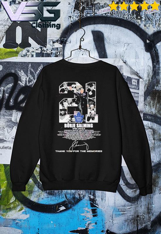 Toronto Maple Leafs Greatest Of All Time Borje Salming 2022 Thank You For  The Memories Signature shirt, hoodie, sweater, long sleeve and tank top