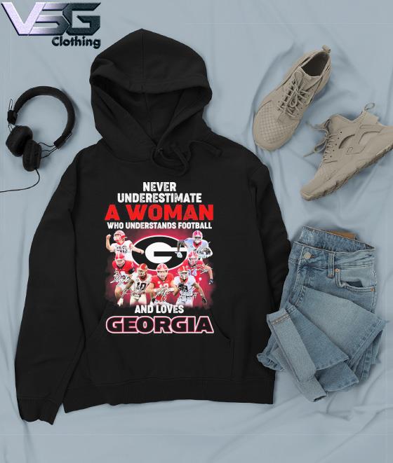 Premium atlanta Braves and Georgia Bulldogs Never underestimate a woman who  understands sport and loves Georgia signatures Shirt, hoodie, sweater, long  sleeve and tank top